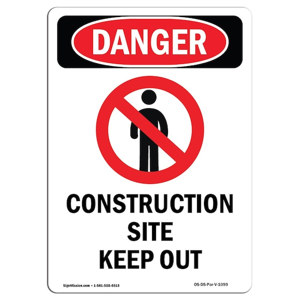 Safety Sign, OSHA Danger, 5" Height, Construction Site Keep Out, Portrait, 10PK
